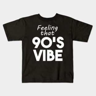 90's vibe Kids T-Shirt